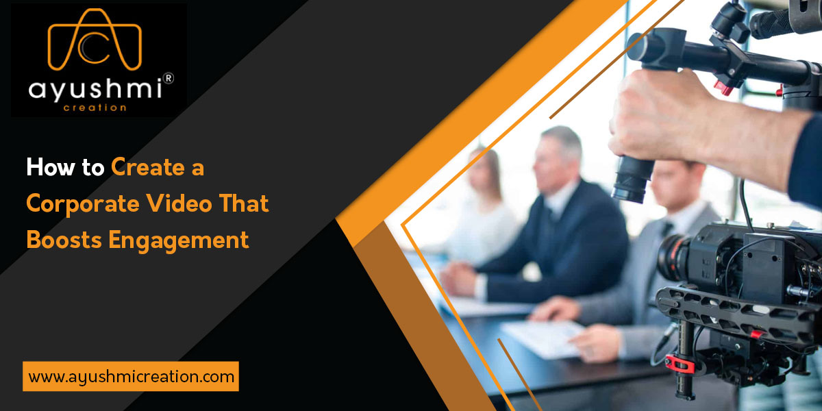 How to Create a Corporate Video That Boosts Engagement